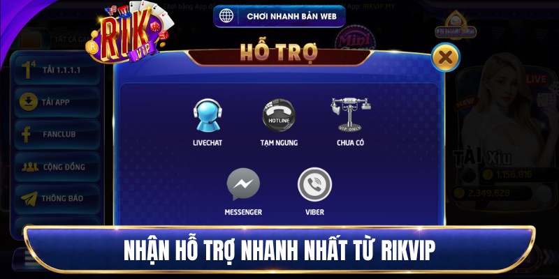 Nhận hỗ trợ nhanh nhất từ Rikvip